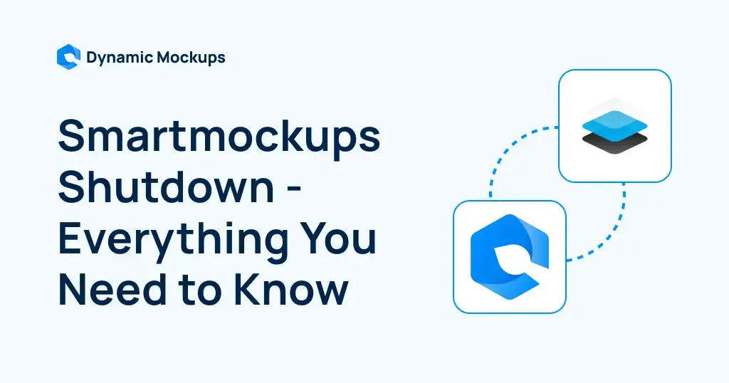 Dynamic Mockups: Cách Nhanh Nhất Để Tạo Mockup Thực Tế Quy Mô Lớn